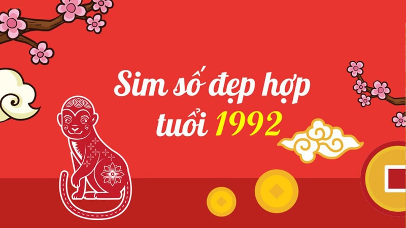 Sim hợp tuổi thân 1992